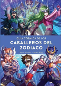 Guía Cósmica de los Caballeros del Zodíaco